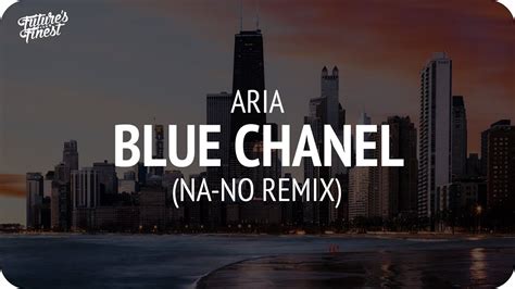 aria bleu chanel na no remix mp3|Aria .